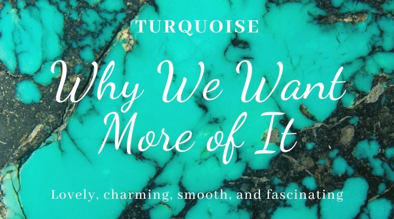 Why Turquoise Jewelry Makes Us Crazy